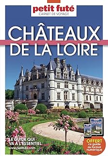 Guide Châteaux De La Loire 2025 Carnet Petit Futé (2025)
